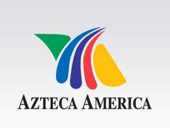   Azteca America.   aztecaamerica.terra.com